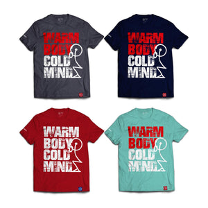 warm body cold mind t-shirt